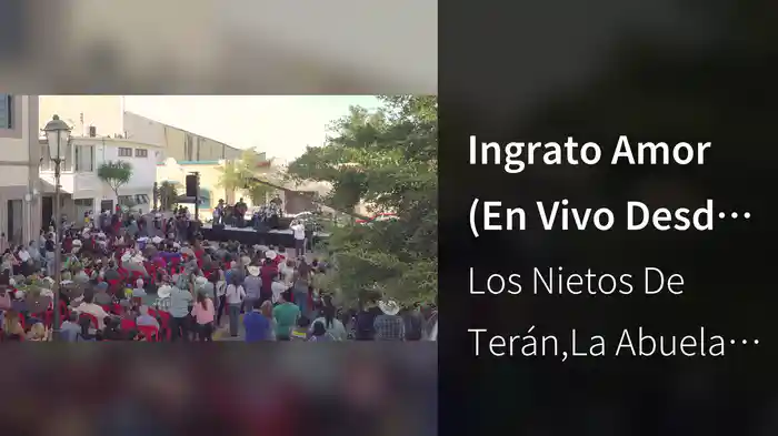 Ingrato Amor (En Vivo Desde Gral. Terán, N.L)