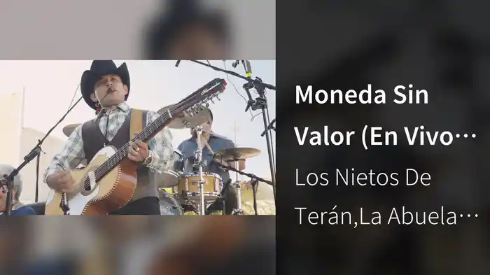 Moneda Sin Valor (En Vivo Desde Gral. Terán, N.L)