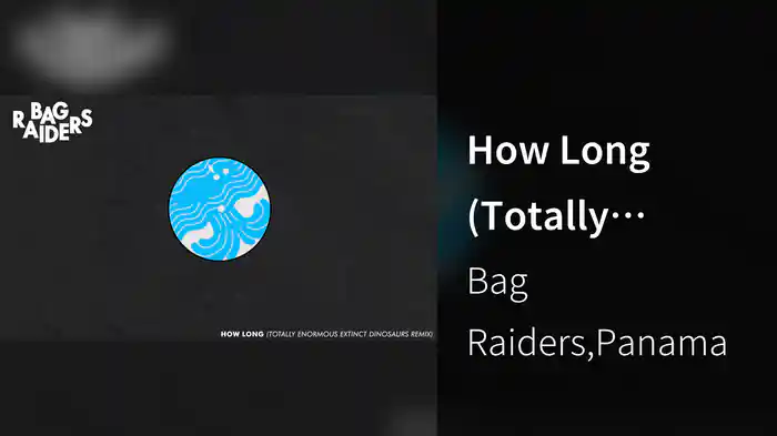 How Long (Totally Enormous Extinct Dinosaurs Remix / Visualiser)