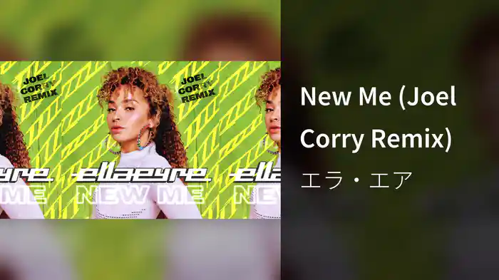 New Me (Joel Corry Remix)