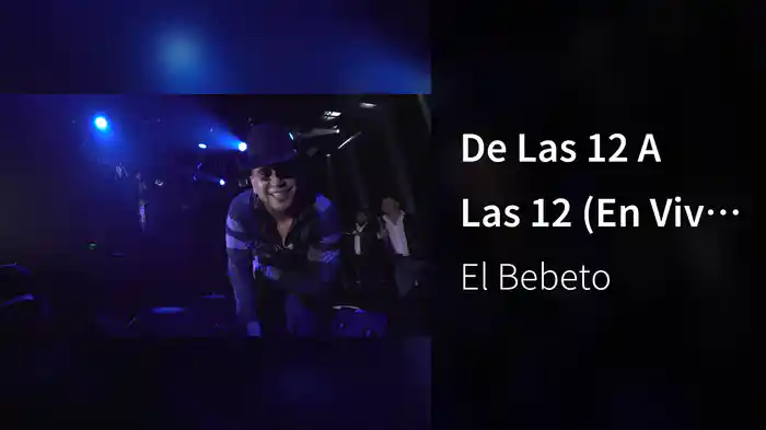De Las 12 A Las 12 (En Vivo Desde El Lunario/Norteño)