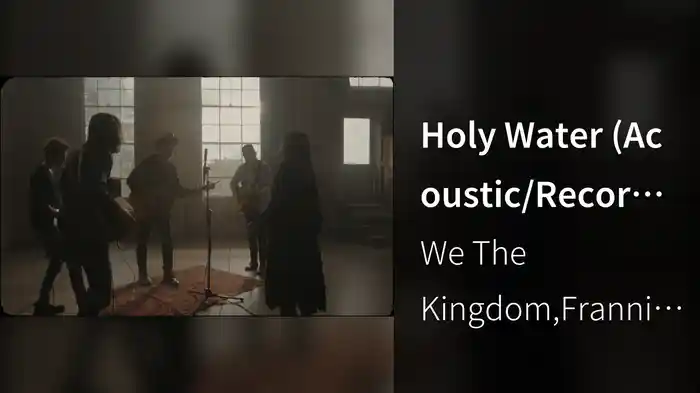 Holy Water (Acoustic/Recorded Live At Boiler Room At Neuhoff Site, Nashville, TN)