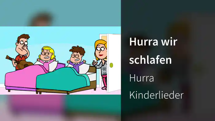 Hurra wir schlafen