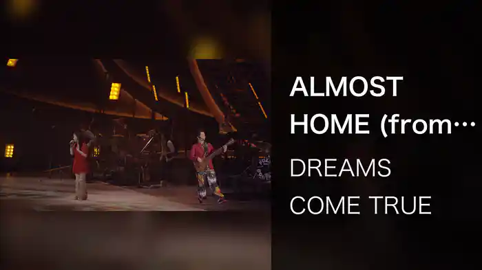 ALMOST HOME (from 2009ドリしてます? Live Ver.)