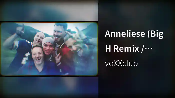 Anneliese (Big H Remix / Lyric Video)