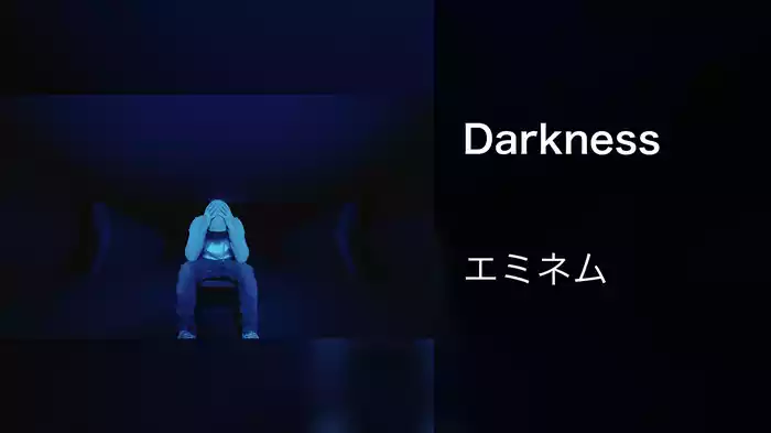 Darkness