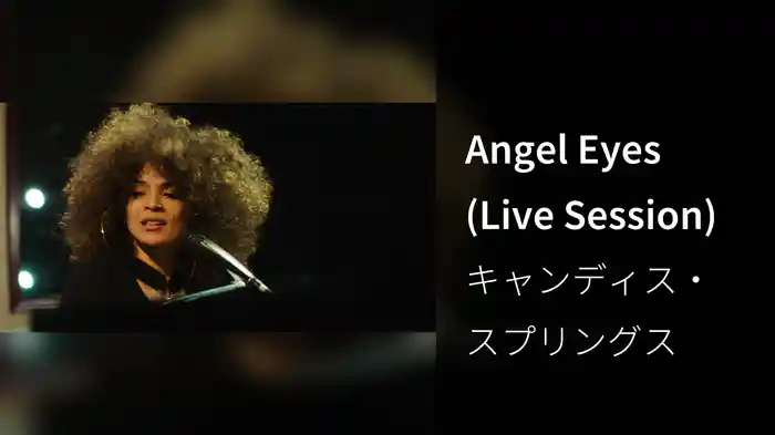 Angel Eyes (Live Session)