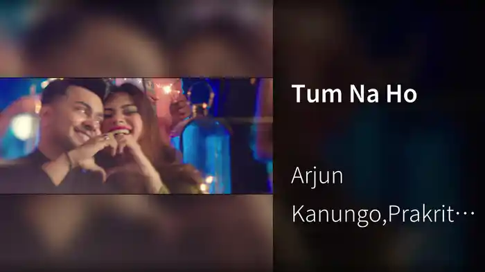 Tum Na Ho