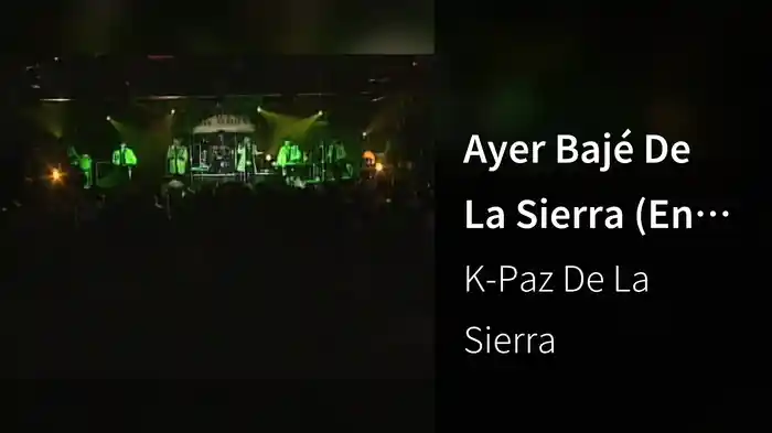 Ayer Bajé De La Sierra (En Directo)