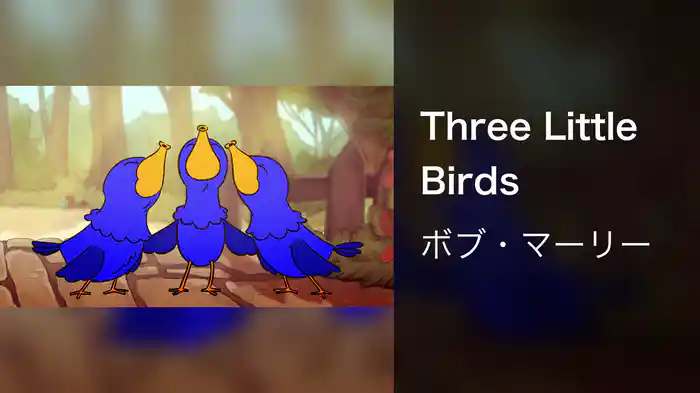 Three Little Birds