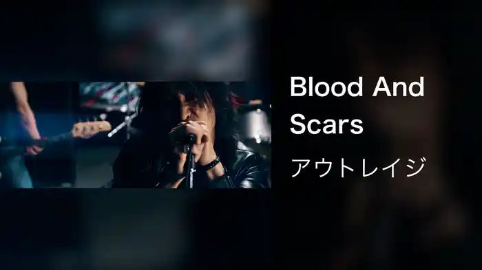 Blood And Scars