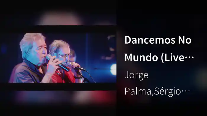 Dancemos No Mundo (Live from Theatro Circo Braga, Braga / 2015)