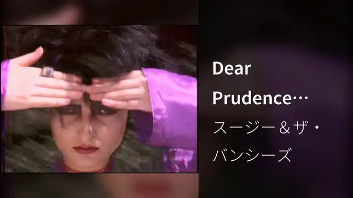 Dear Prudence (Video)