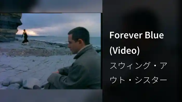Forever Blue (Video)