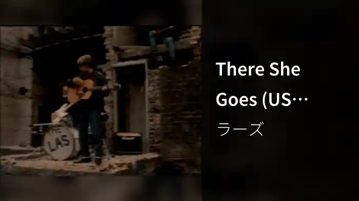 There She Goes (US Version - Stereo)