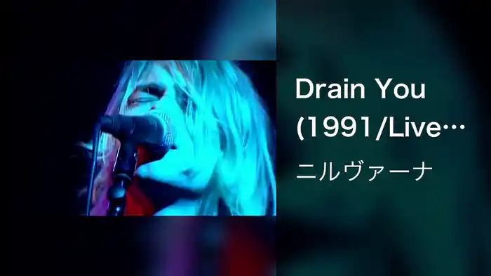 Drain You (1991/Live At Paradiso, Amsterdam/Performance Only)