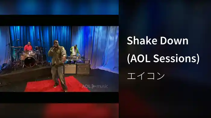 Shake Down (AOL Sessions)