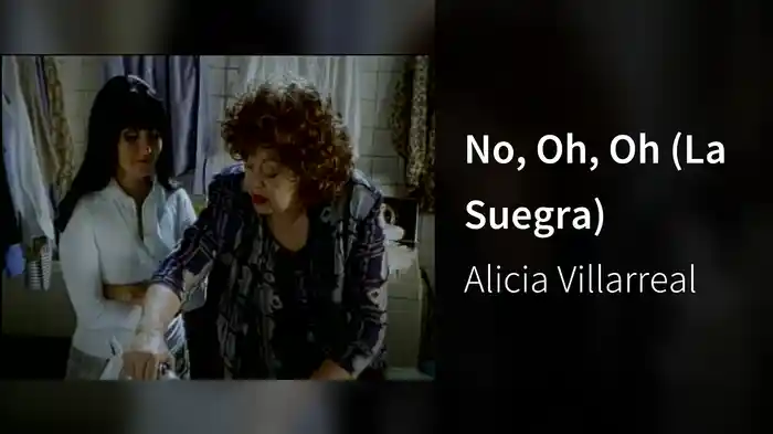 No, Oh, Oh (La Suegra)