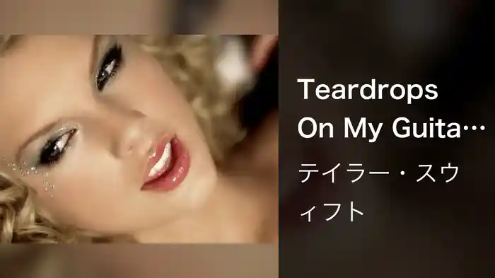 Teardrops On My Guitar (US Album Version)