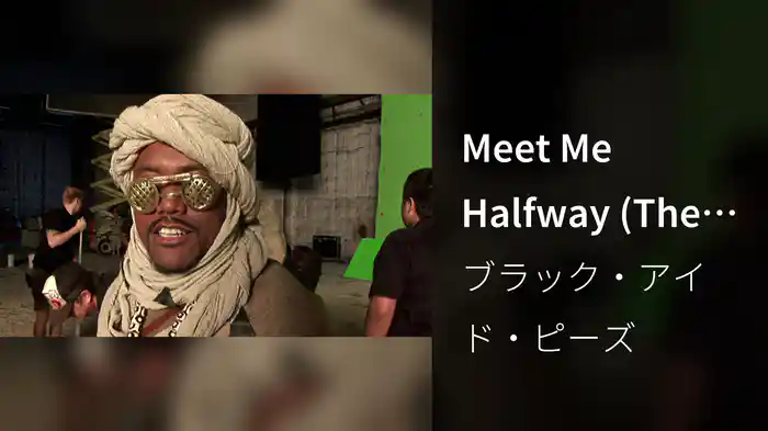 Meet Me Halfway (The Making Of)