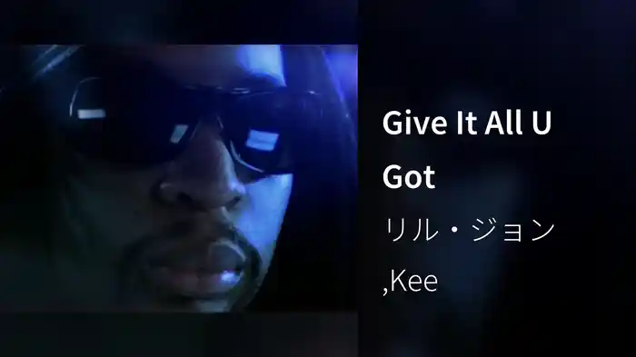 Give It All U Got