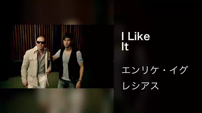I Like It