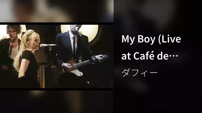 My Boy (Live at Café de Paris, 2010)