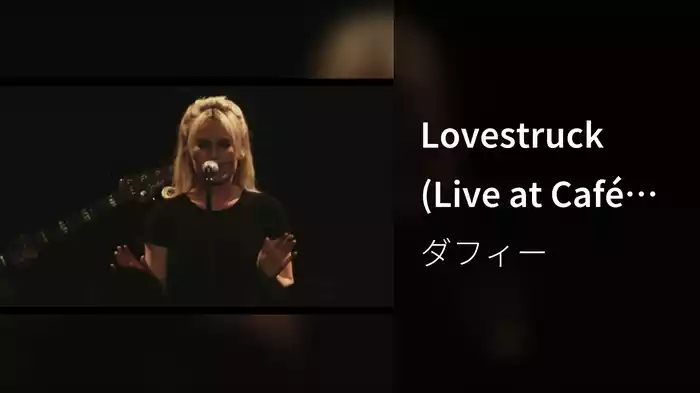 Lovestruck (Live at Café de Paris, 2010)