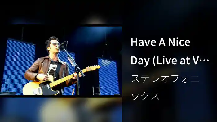 Have A Nice Day (Live at V Festival, 2008)