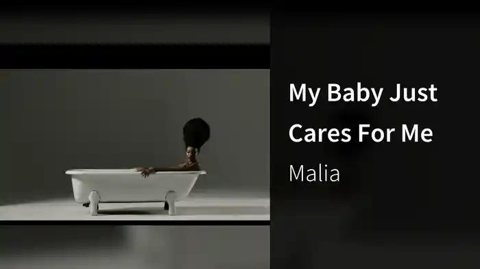 My Baby Just Cares For Me