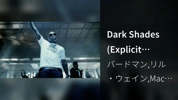 Dark Shades (Explicit Version)