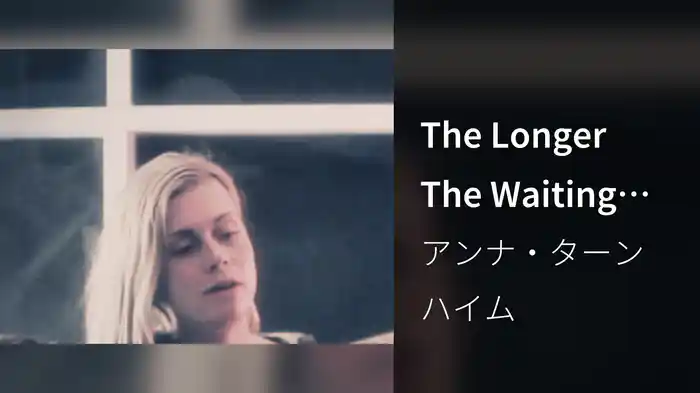 The Longer The Waiting (The Sweeter The Kiss)