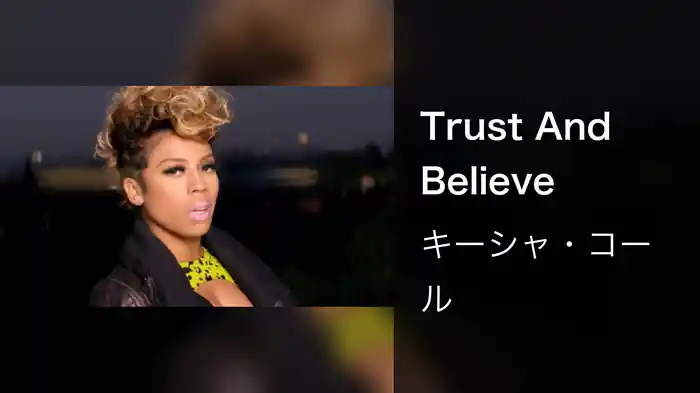 Trust And Believe