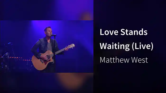 Love Stands Waiting (Live)