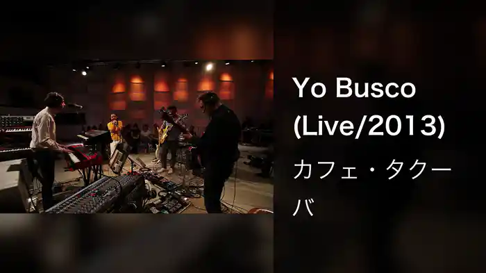 Yo Busco (Live/2013)