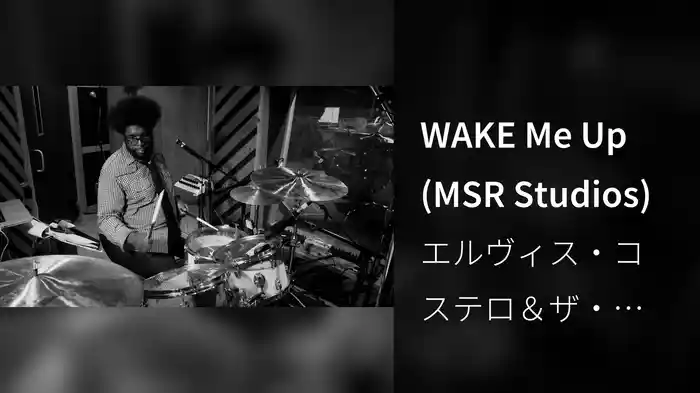 WAKE Me Up (MSR Studios)