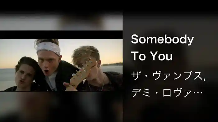 Somebody To You