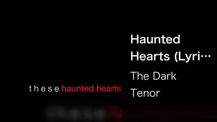 Haunted Hearts (Lyric Video)