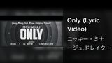 Only (Lyric Video)