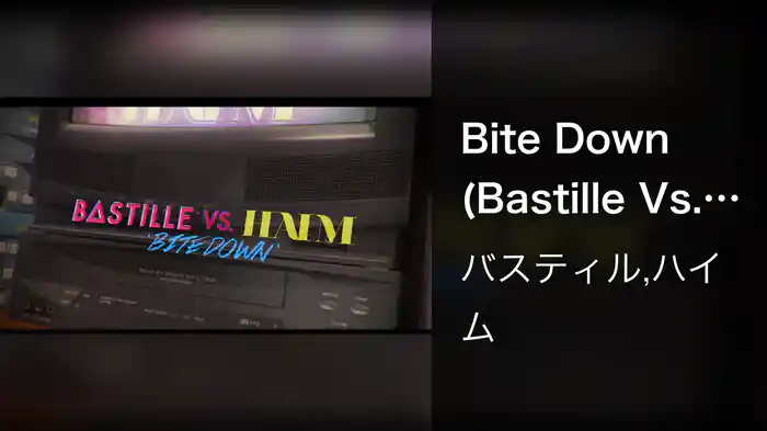 Bite Down (Bastille Vs. HAIM) (Audio)