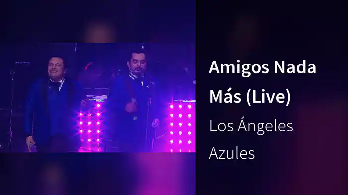 Amigos Nada Más (Live)