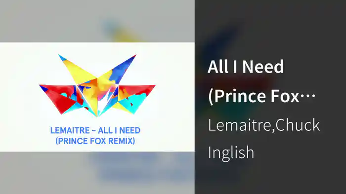 All I Need (Prince Fox Remix/Audio)