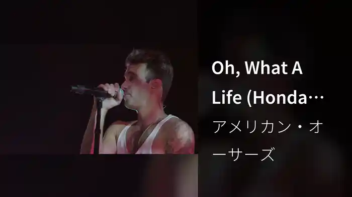 Oh, What A Life (Honda Civic Tour Live From The Ogden Theatre)
