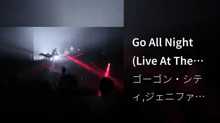 Go All Night (Live At The Forum)