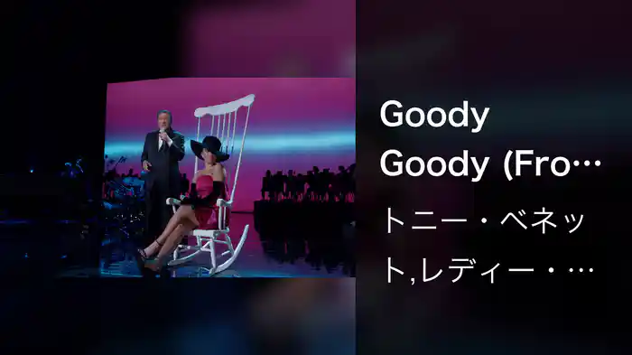 Goody Goody (From Cheek To Cheek LIVE!)