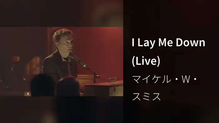 I Lay Me Down (Live)