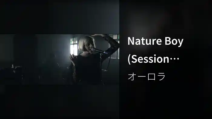 Nature Boy (Session Video)
