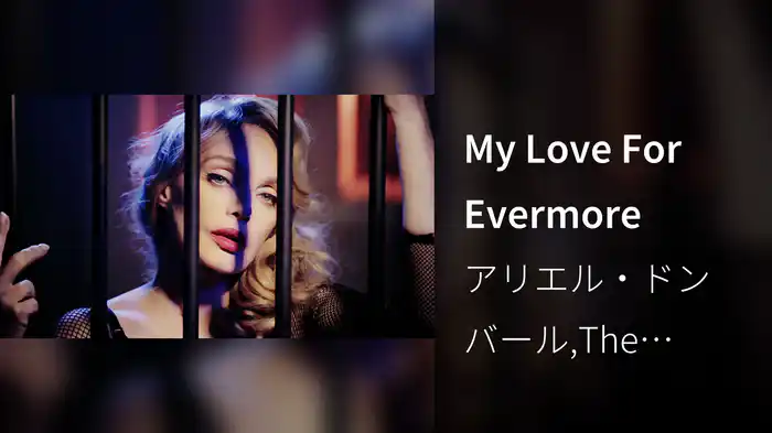 My Love For Evermore