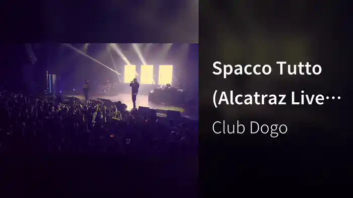 Spacco Tutto (Alcatraz Live 2015)