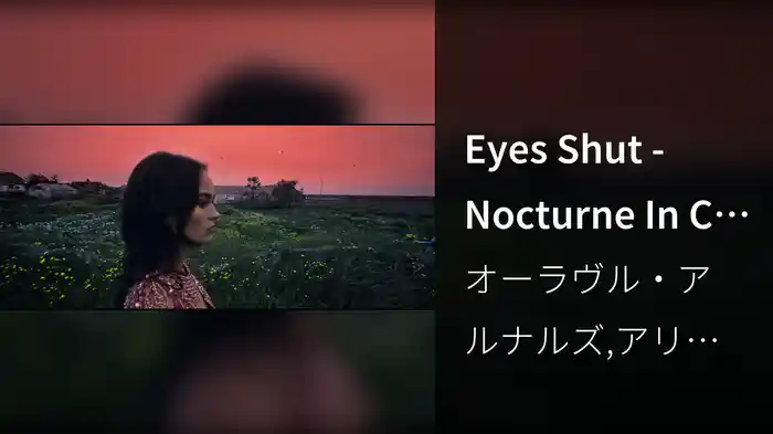 Eyes Shut - Nocturne In C Minor